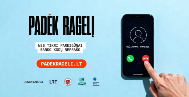 Startavo informacinė kampanija „Padėk ragelį“: raginame nebesuteikti sukčiams progos
